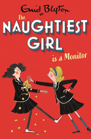 Naughtiest Girl Is a Monitor: Book 3