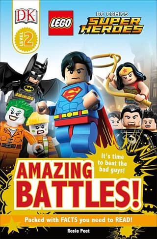 DK Readers L2: Legoâ(r) DC Comics Super Heroes: Amazing Battles!: It's Time to Beat the Bad Guys!