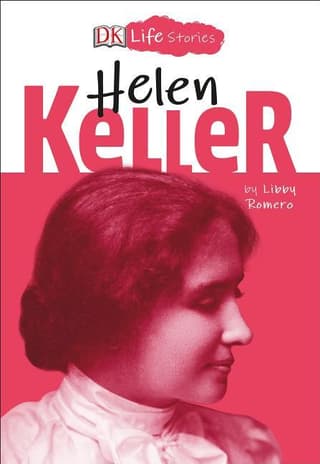 DK Life Stories: Helen Keller