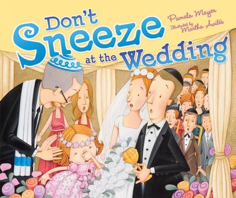 Don't Sneeze at the Wedding