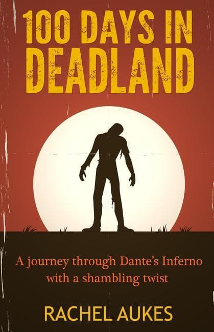 100 Days in Deadland