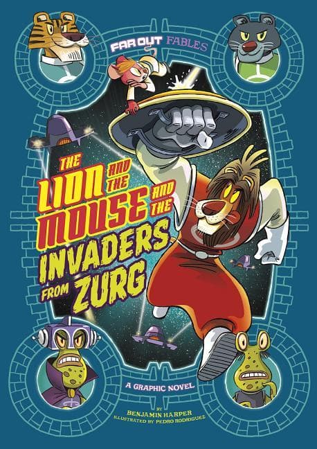 Lion and the Mouse and the Invaders from Zurg: A Graphic Novel