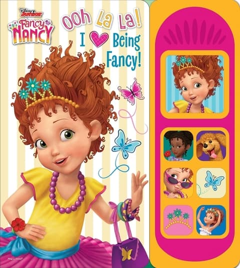 Disney Junior Fancy Nancy Ooh La La I Love Being Fancy Sound Book [With Battery]