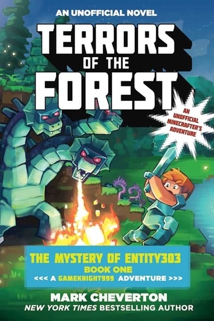 Terrors of the Forest: The Mystery of Entity303 Book One: A Gameknight999 Adventure: An Unofficial Minecrafter's Adventure