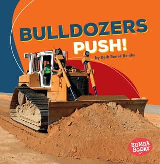 Bulldozers Push!