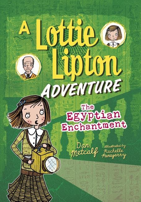 Egyptian Enchantment: A Lottie Lipton Adventure