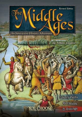 Middle Ages: An Interactive History Adventure (Revised)