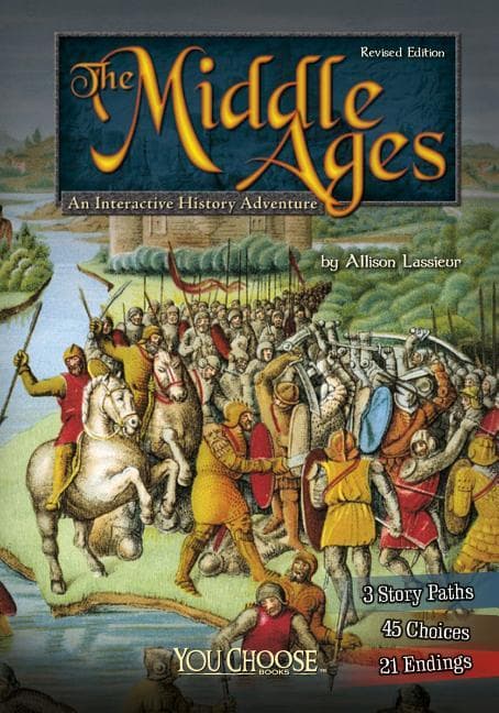 Middle Ages: An Interactive History Adventure (Revised)