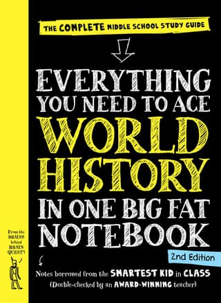 Everything You Need to Ace World History in One Big Fat Notebook, 2nd Edition: The Complete Middle School Study Guide (Revised)