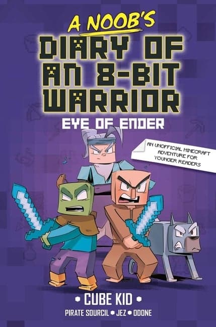 Noob's Diary of an 8-Bit Warrior: The Eye of Ender Volume 3