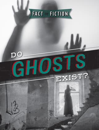 Do Ghosts Exist?