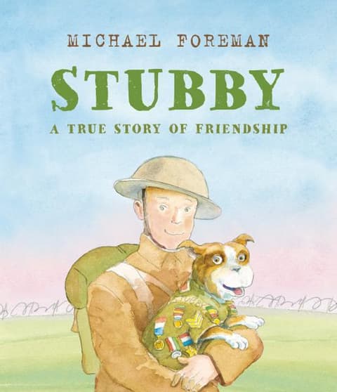 Stubby: A True Story of Friendship