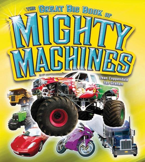 Great Big Book of Mighty Machines