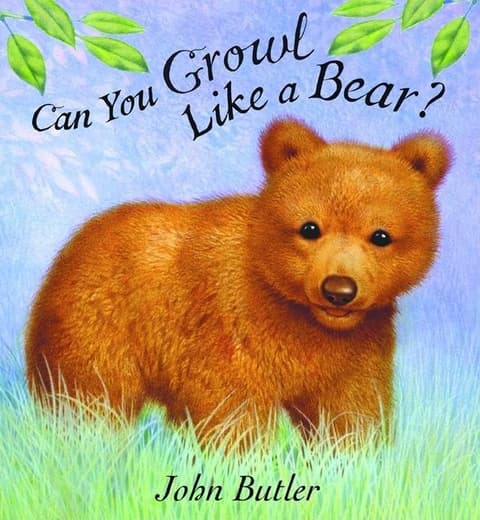 Can You Growl Like a Bear?