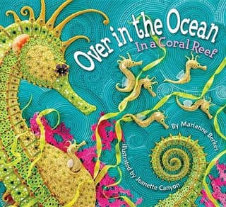 Over in the Ocean: In a Coral Reef