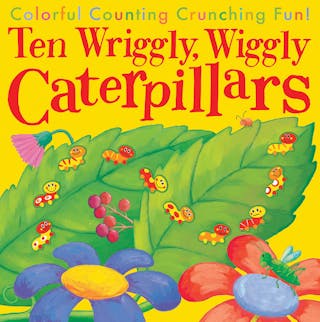 Ten Wriggly, Wiggly Caterpillars