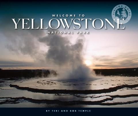 Welcome to Yellowstone National Park