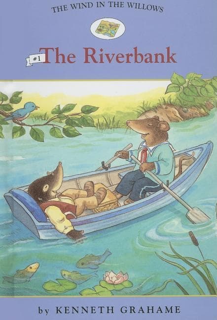 Wind in the Willows: #1 the Riverbank