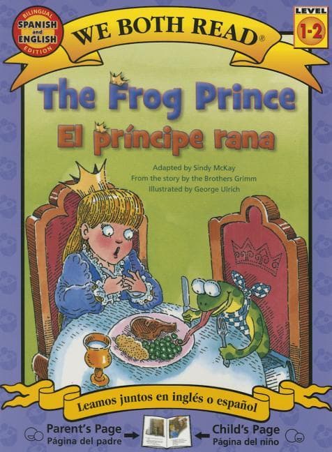 Frog Prince-El Principe Rana (Bilingual)