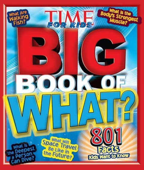 Big Book of What (a Time for Kids Book)