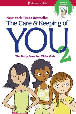 Care and Keeping of You 2: The Body Book for Older Girls