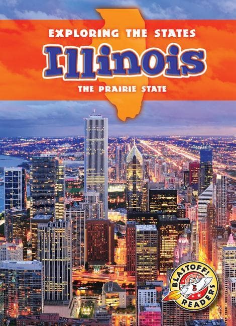 Illinois: The Prairie State