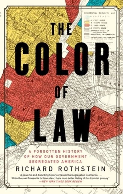 Color of Law: A Forgotten History of How Our Government Segregated America