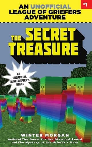 Secret Treasure: An Unofficial League of Griefers Adventure, #1volume 1