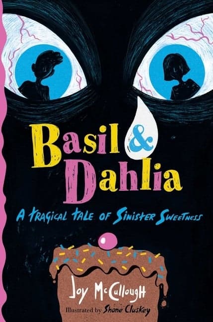 Basil & Dahlia: A Tragical Tale of Sinister Sweetness