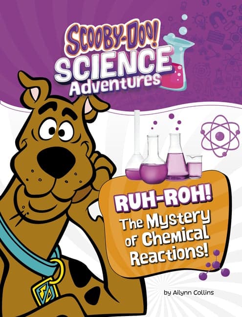 Ruh-Roh! The Mystery of Chemical Reactions!