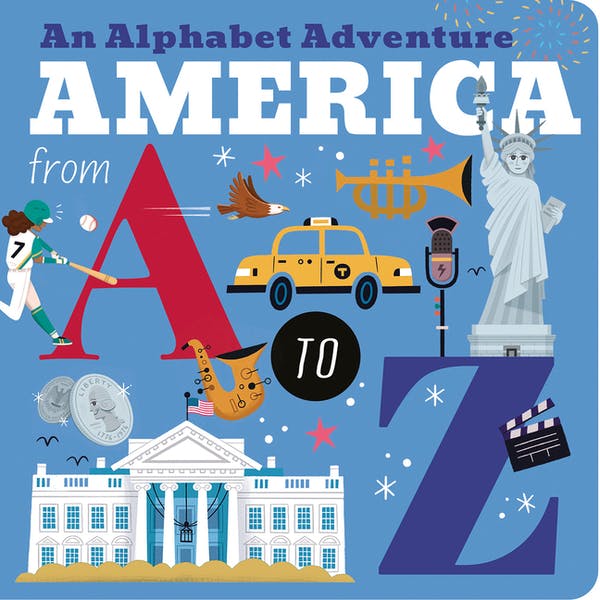 America from A to Z: An Alphabet Adventure