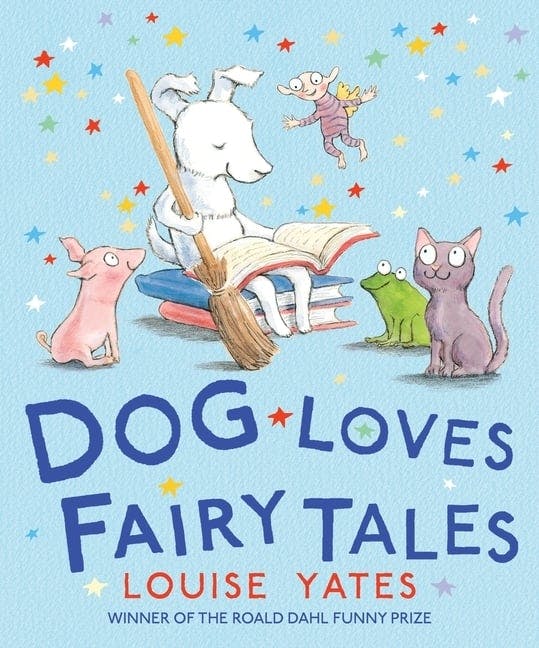 Dog Loves Fairy Tales