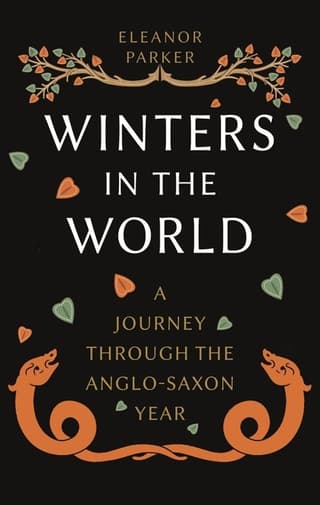 Winters in the World: A Journey Through the Anglo-Saxon Year