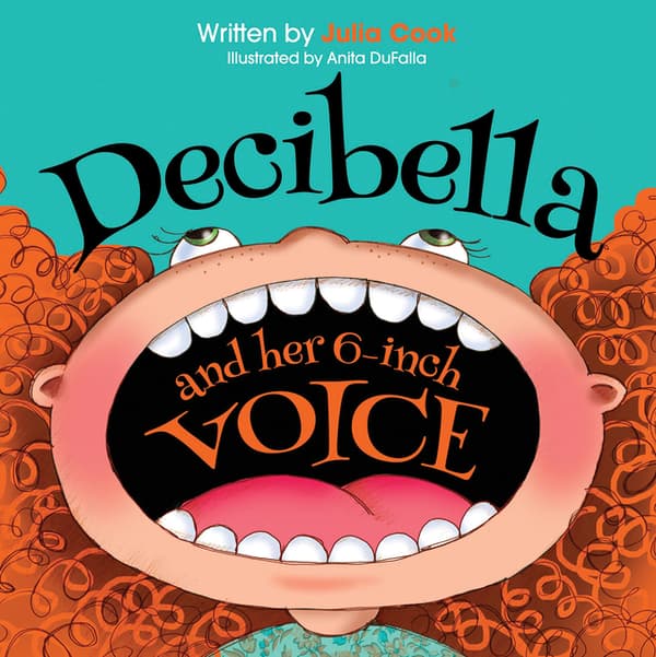 Decibella and Her 6-Inch Voice: Volume 2 (First Edition,)