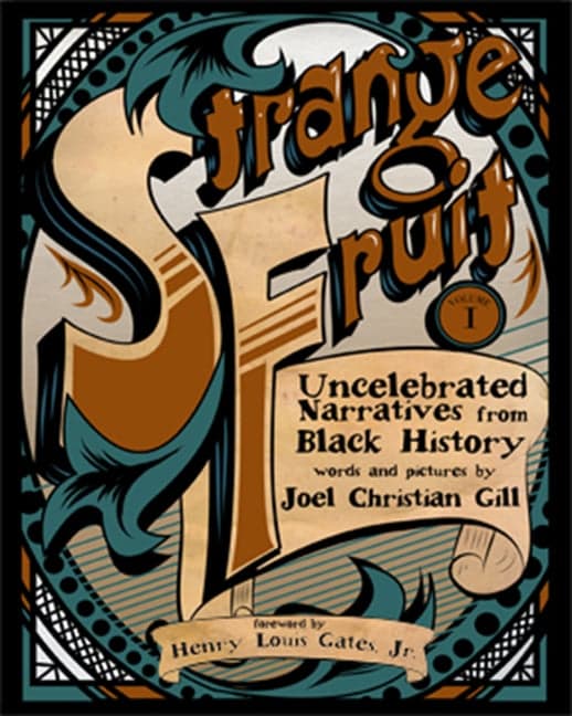 Strange Fruit, Volume I: Uncelebrated Narratives from Black History Volume 1