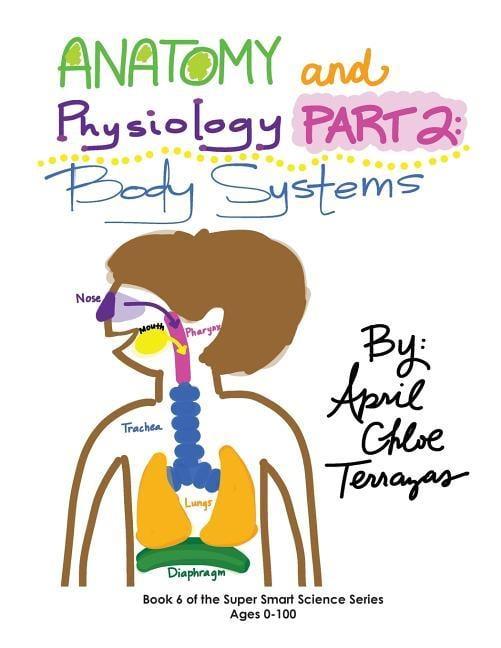 Anatomy & Physiology Part 2: Body Systems