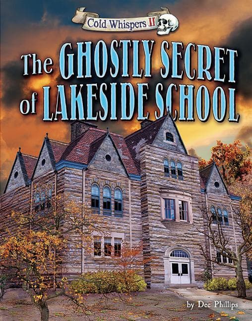 Ghostly Secret of Lakeside School