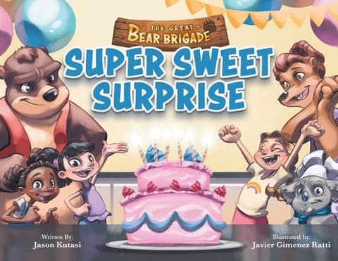 Great Bear Brigade: Super Sweet Surprise