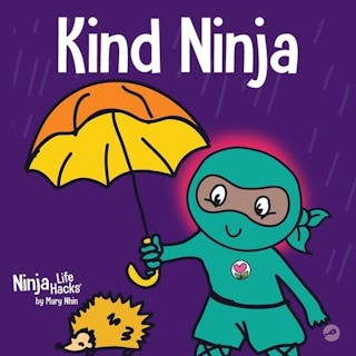 Kind Ninja: A Children's Book About Kindness