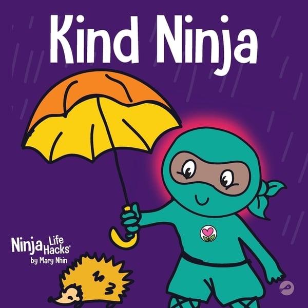 Kind Ninja: A Children's Book About Kindness