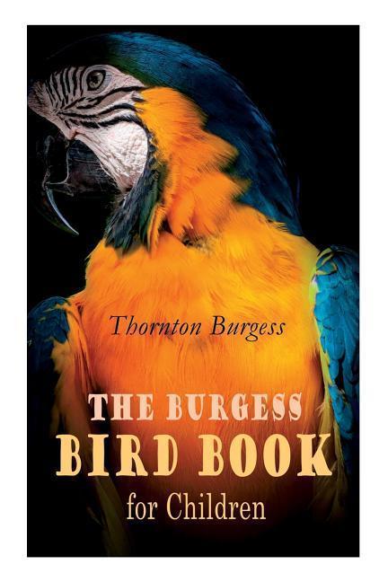 The Burgess Bird Book for Children