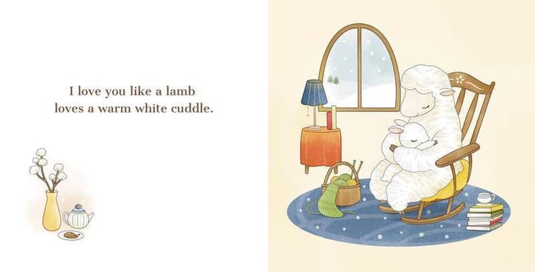 I love you like a lamb loves a warm white cuddle.