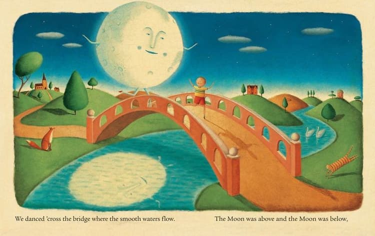 'We danced 'cross the bridge where the smooth waters flow. The Moon was above and the Moon was below...'