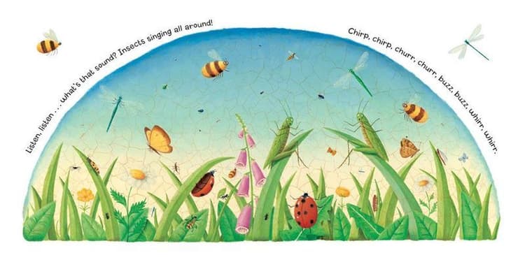 'Listen, listen...what's that sound? Insects singing all around!'