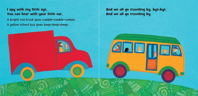 I spy with my little eye. You can hear with your little ear, a bright red truck goes rumble-rumble-rumble. A yellow school bus goes beep-beep-beep. And we all go traveling by, bye-bye, and we all go traveling by. 