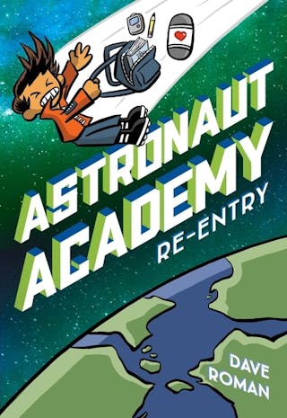 Astronaut Academy: Re-Entry