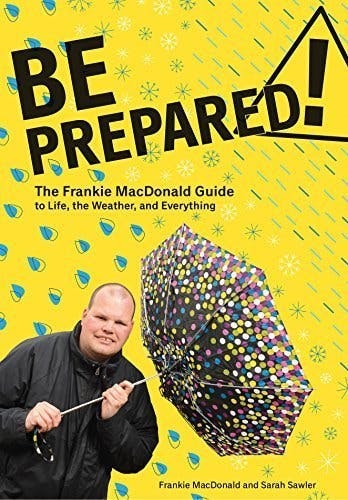 Be Prepared!: The Frankie MacDonald Guide to Life, the Weather, and Everything
