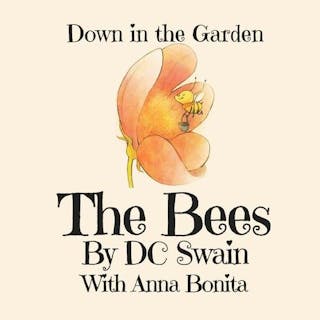 Bees: Down in the Garden
