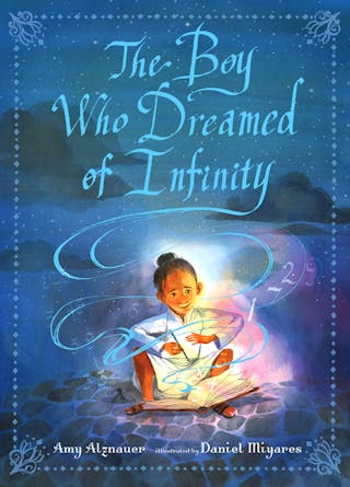 Boy Who Dreamed of Infinity: A Tale of the Genius Ramanujan