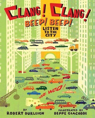 Clang! Clang! Beep! Beep!: Listen to the City